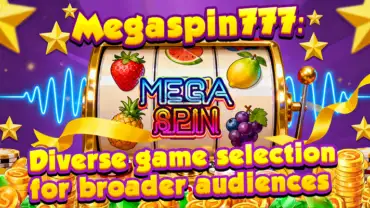 Megaspin 777: A Quality Platform Backed by Top Distributors
